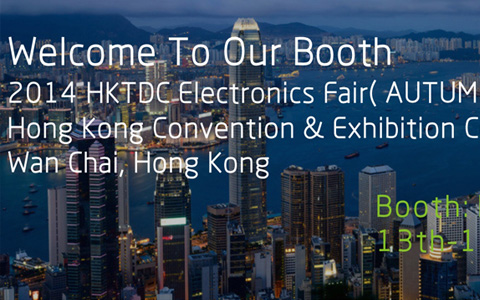 Welcome to our Booth ! 2014 HKTDC Electronics Fair on 13th-16th October